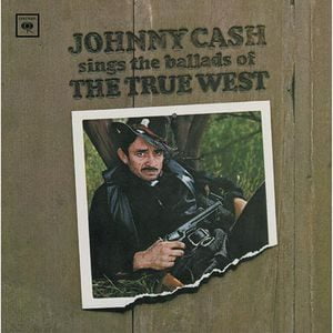 Johnny Cash: Sings The Ballads Of The True West