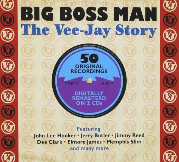 Big Boss Man: The Vee-Jay Story