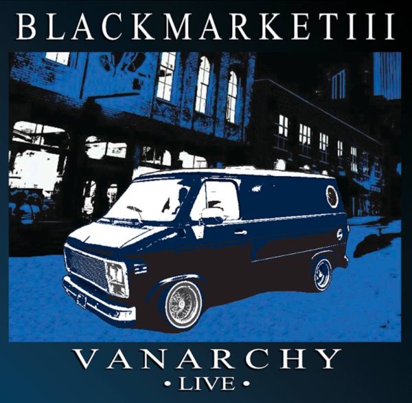 Black Market III: Vanarchy Blues