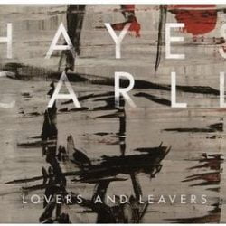 Hayes Carll: Lovers & Leavers