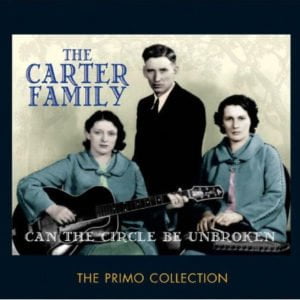 Carter Family: Can The Circle Be Unbroken