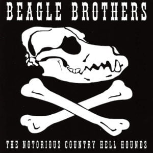 Beagle Brothers Notorious Country Hell Hounds