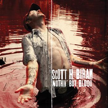 Scott H. Biram: Nothin' But Blood