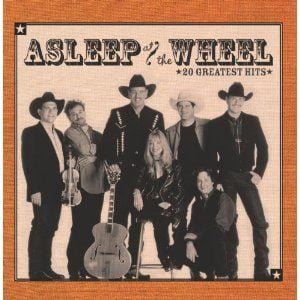 Asleep At The Wheel: 20 Greatest Hits