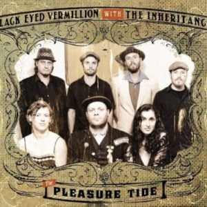 Black Eyed Vermillion: Pleasure Tide (With The Inheritance)