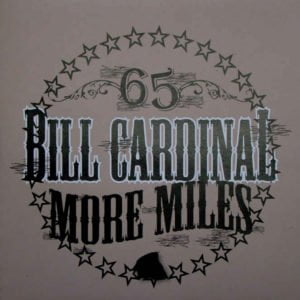 Bill Cardinal: 65 More Miles