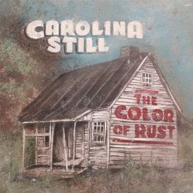 Carolina Still: The Color Of Rust