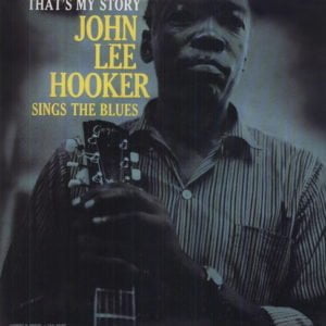 John Lee Hooker: That's My Story