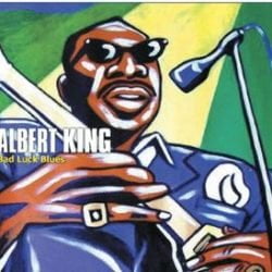 Albert King: Bad Luck Blues