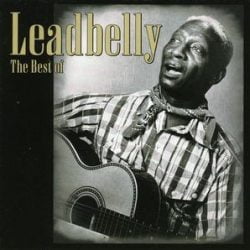 Leadbelly: The Best Of