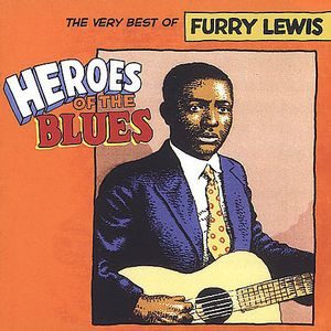 Furry Lewis: The Very Best Of