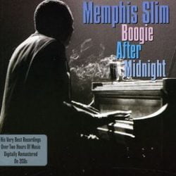 Memphis Slim: Boogie After Midnight