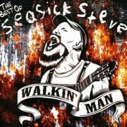 Seasick Steve: Best Of Walkin' Man