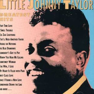 Little Johnny Taylor: Greatest Hits