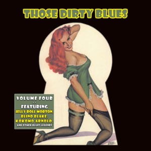 Those Dirty Blues: Vol. 4