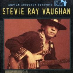 Stevie Ray Vaughan: Martin Scorsese Presents...The Blues