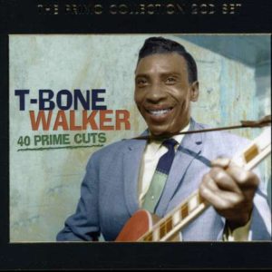 T-Bone Walker: 40 Prime Cuts