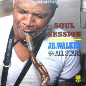 Jr. Walker & The All Stars: Soul Session