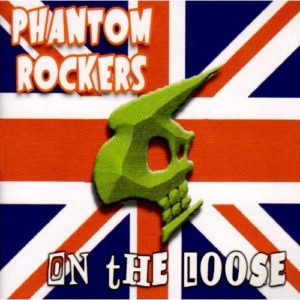 Phantom Rockers: On The Loose