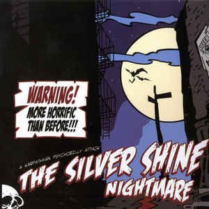 Silver Shine Nightmare