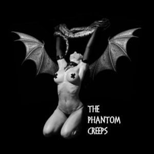 Phantom Creeps: The Phantom Creeps