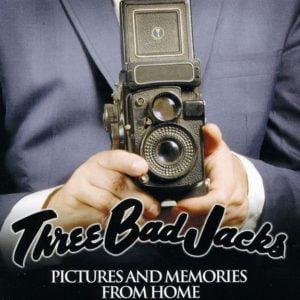 Three Bad Jacks: Pictures And Memories From Home