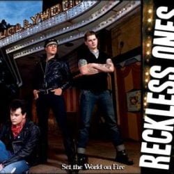 Reckless Ones: Set The World On Fire