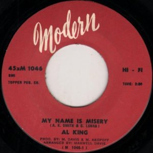 Al King: My Name Is Misery/Better To Be By Yourself