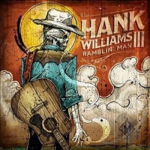 Hank Williams III Ramblin Man 