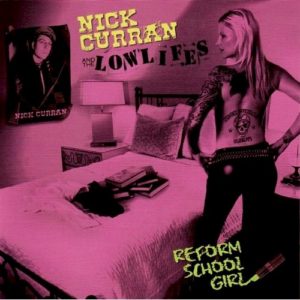 Nick Curran And The Lowlifes: Reform School Girl CD