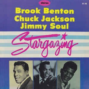 Brook Benton/Chuck Jackson/Jimmy Soul: Stargazing