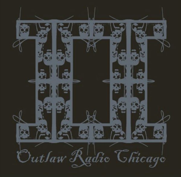 Outlaw Radio Chicago The Compilation Vol 2