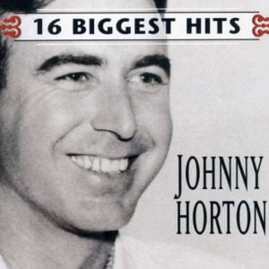 Johnny Horton: 16 Biggest Hits