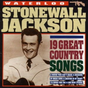 Stonewall Jackson: 19 Great Country Songs