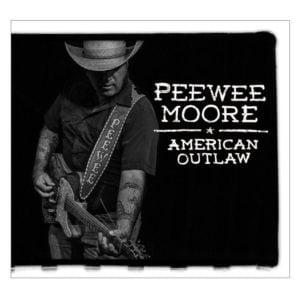 Peewee Moore: American Outlaw