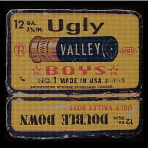 Ugly Valley Boys: Double Down