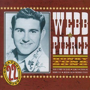 Webb Pierce: 22 Greatest Hits