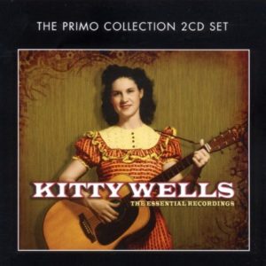 Kitty Wells The Essential Recordings