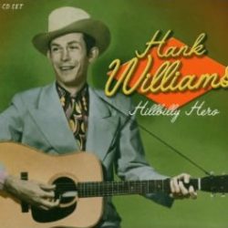 Hank Williams: Hillbilly Hero