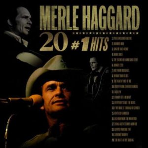 Merle Haggard: 20 #1 Hits