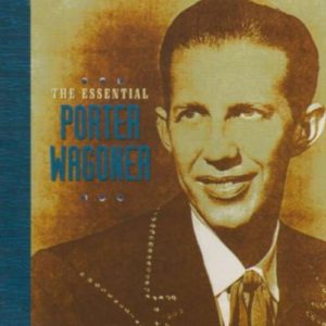 Porter Wagoner: The Essential