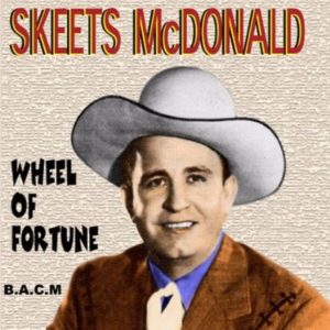 Skeets McDonald: Wheel Of Fortune