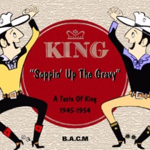 KING Records Soppin Up The Gravy