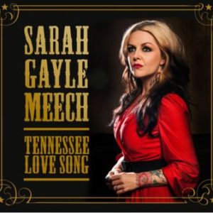 Sarah Gayle Meech: Tennessee Love Song