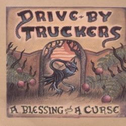 Drive-By Truckers: A Blessing And A Curse