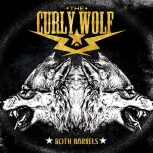 Curly Wolf: Both Barrels