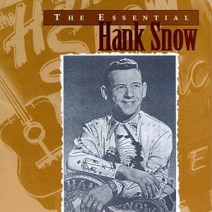 Hank Snow: The Essential