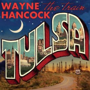 Wayne Hancock: Tulsa