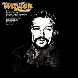 Waylon Jennings Lonesome Onry And Mean