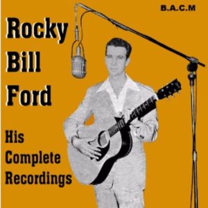 Rocky Bill Ford: His Complete Recordings